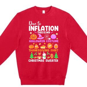 Due To Inflation This Is My Funny Halloween Costume Premium Crewneck Sweatshirt