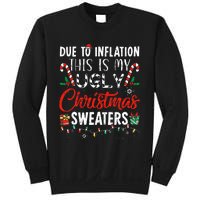 Due To Inflation This Is My Ugly Christmas Sweaters  Sweatshirt