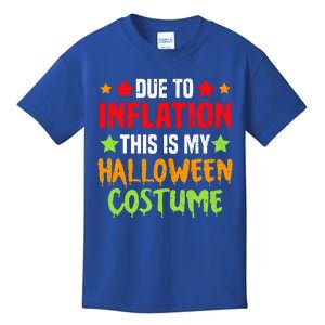 Due To Inflation This Is My Halloween Costume Kids T-Shirt