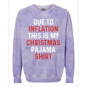 Due To Inflation This Is My Christmas Pajama Gift Colorblast Crewneck Sweatshirt