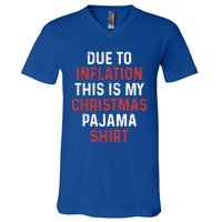 Due To Inflation This Is My Christmas Pajama Gift V-Neck T-Shirt