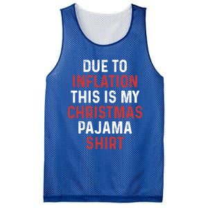 Due To Inflation This Is My Christmas Pajama Gift Mesh Reversible Basketball Jersey Tank