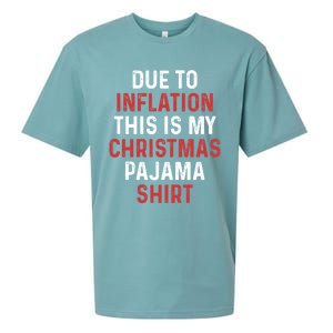 Due To Inflation This Is My Christmas Pajama Gift Sueded Cloud Jersey T-Shirt