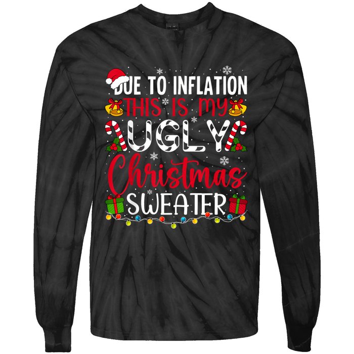 Due To Inflation Ugly Christmas Sweater Funny Xmas Holiday Tie-Dye Long Sleeve Shirt