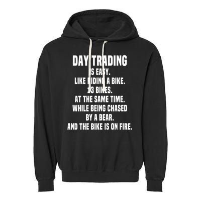 Day Trading Is Easy Funny Day Trader Stock Market Gift Garment-Dyed Fleece Hoodie