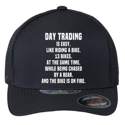 Day Trading Is Easy Funny Day Trader Stock Market Gift Flexfit Unipanel Trucker Cap