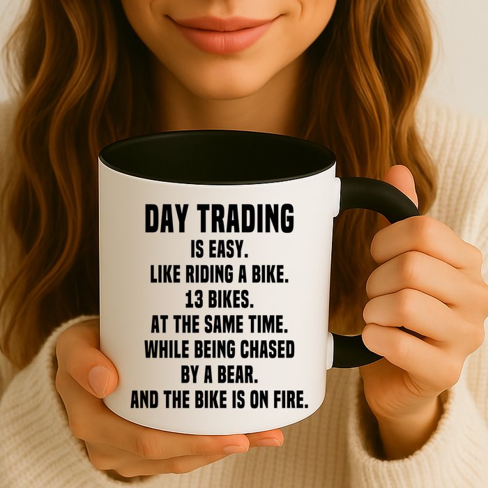 Day Trading Is Easy Funny Day Trader Stock Market Gift Mug