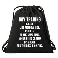 Day Trading Is Easy Funny Day Trader Stock Market Gift Drawstring Bag