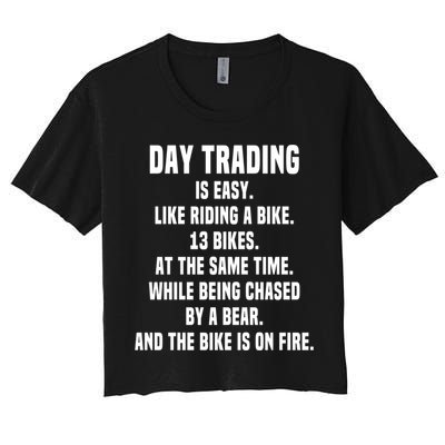 Day Trading Is Easy Funny Day Trader Stock Market Gift Crop Top