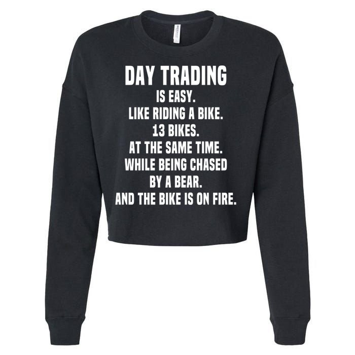 Day Trading Is Easy Funny Day Trader Stock Market Gift Cropped Pullover Crew