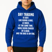 Day Trading Is Easy Funny Day Trader Stock Market Gift Hoodie