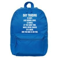 Day Trading Is Easy Funny Day Trader Stock Market Gift 16 in Basic Backpack