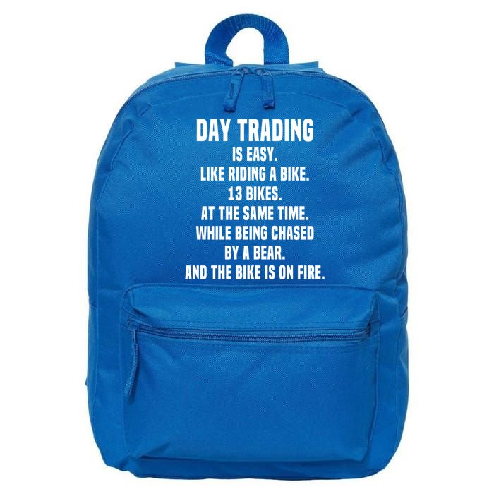 Day Trading Is Easy Funny Day Trader Stock Market Gift 16 in Basic Backpack