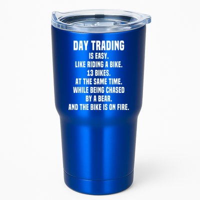 Day Trading Is Easy Funny Day Trader Stock Market Gift Tumbler
