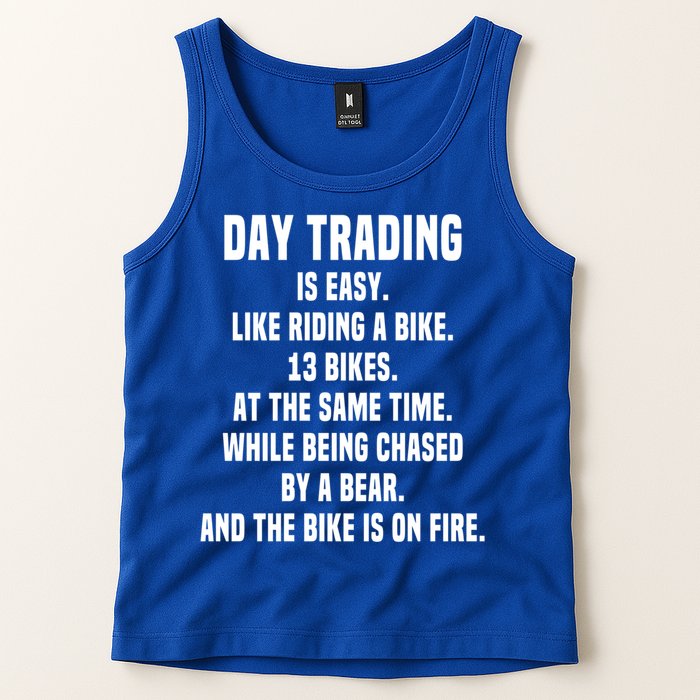 Day Trading Is Easy Funny Day Trader Stock Market Gift Tank Top