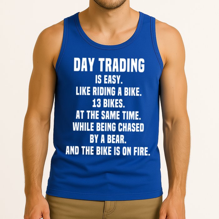 Day Trading Is Easy Funny Day Trader Stock Market Gift Tank Top