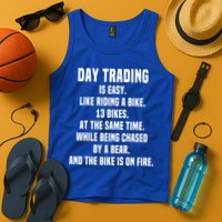 Day Trading Is Easy Funny Day Trader Stock Market Gift Tank Top