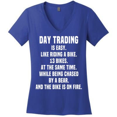 Day Trading Is Easy Funny Day Trader Stock Market Gift Women's V-Neck T-Shirt