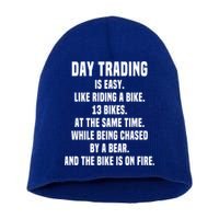 Day Trading Is Easy Funny Day Trader Stock Market Gift Short Acrylic Beanie