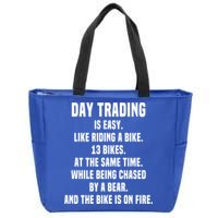 Day Trading Is Easy Funny Day Trader Stock Market Gift Zip Tote Bag