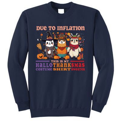 Due To Inflation Halloween Thanksgiving Ugly Christmas Llama Sweat Tall Sweatshirt