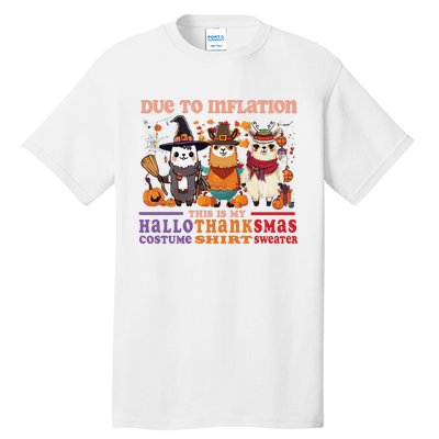 Due To Inflation Halloween Thanksgiving Ugly Christmas Llama Sweat Tall T-Shirt