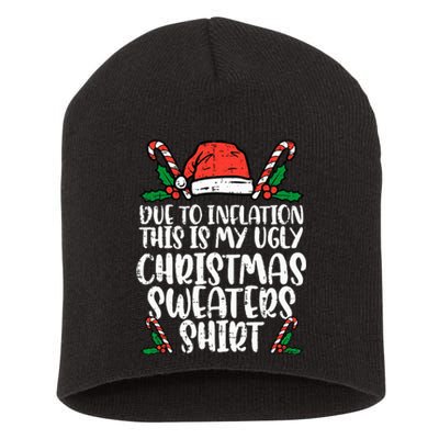 Due To Inflation Funny Christmas Sweater Xmas Short Acrylic Beanie