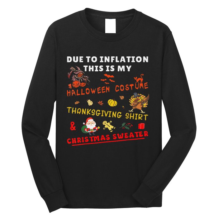 Due To Inflation This Is My Funny Halloween Christmas Long Sleeve Shirt