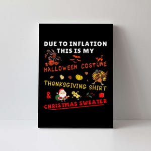 Due To Inflation This Is My Funny Halloween Christmas Canvas