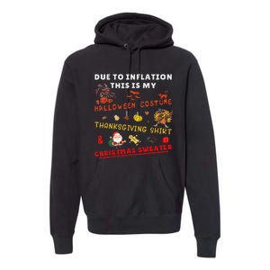 Due To Inflation This Is My Funny Halloween Christmas Premium Hoodie