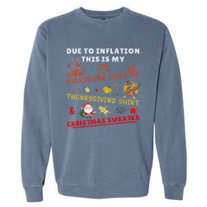 Due To Inflation This Is My Funny Halloween Christmas Garment-Dyed Sweatshirt