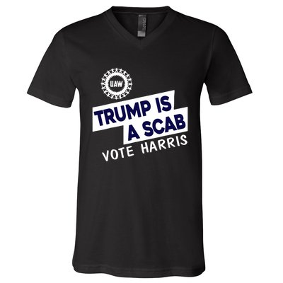 Donald Trump Is A Scab Vote Harris Anti Trump We Are Not Going Back V-Neck T-Shirt