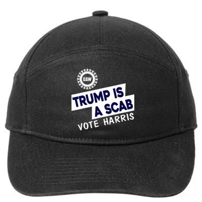 Donald Trump Is A Scab Vote Harris Anti Trump We Are Not Going Back 7-Panel Snapback Hat