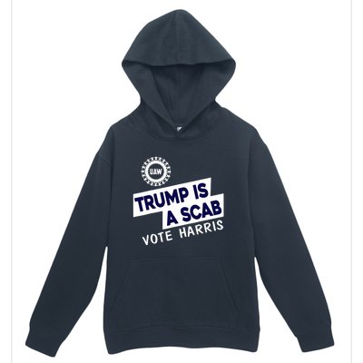 Donald Trump Is A Scab Vote Harris Anti Trump We Are Not Going Back Urban Pullover Hoodie