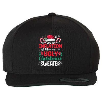 Due To Inflation This Is My Ugly Christmas Pajamas Gift Wool Snapback Cap