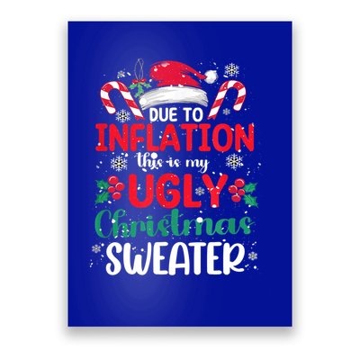Due To Inflation This Is My Ugly Christmas Pajamas Gift Poster