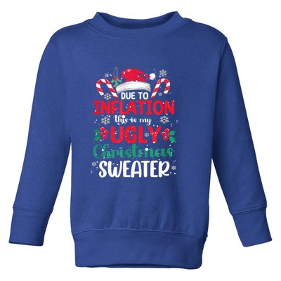 Due To Inflation This Is My Ugly Christmas Pajamas Gift Toddler Sweatshirt