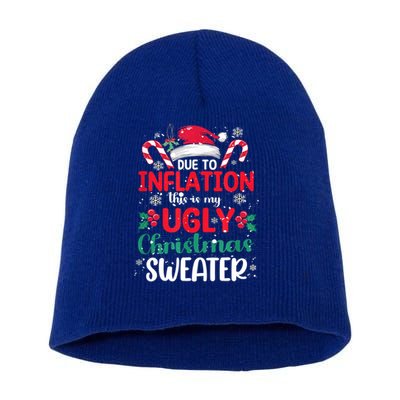 Due To Inflation This Is My Ugly Christmas Pajamas Gift Short Acrylic Beanie