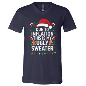 Due To Inflation This Is My Ugly Sweater For Christmas V-Neck T-Shirt