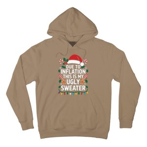 Due To Inflation This Is My Ugly Sweater For Christmas Hoodie