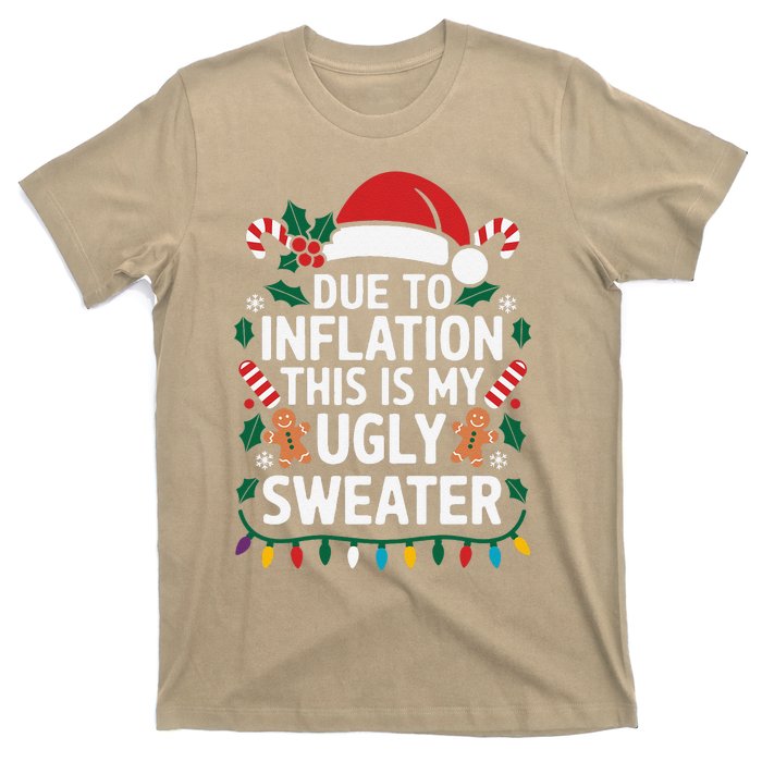 Due To Inflation This Is My Ugly Sweater For Christmas T-Shirt