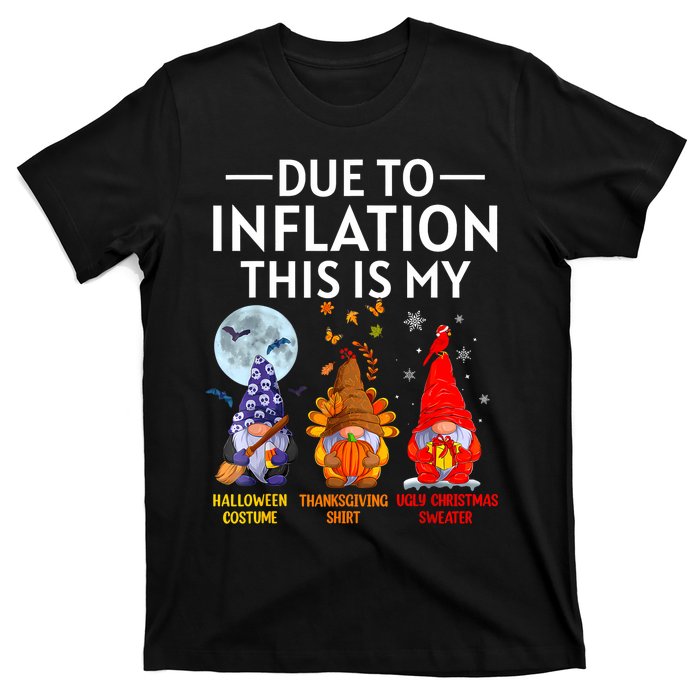 Due To Inflation This Is My Funny Gnomes Halloween Costume T-Shirt