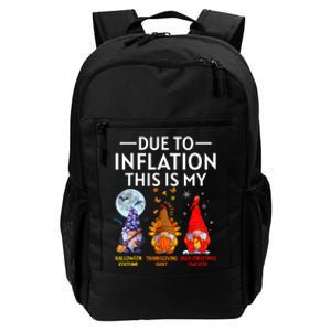 Due To Inflation This Is My Funny Gnomes Halloween Costume Daily Commute Backpack