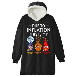 Due To Inflation This Is My Funny Gnomes Halloween Costume Hooded Wearable Blanket