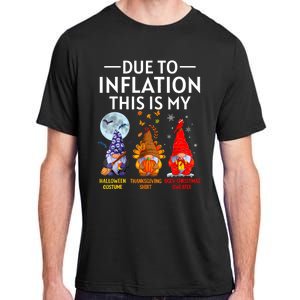 Due To Inflation This Is My Funny Gnomes Halloween Costume Adult ChromaSoft Performance T-Shirt