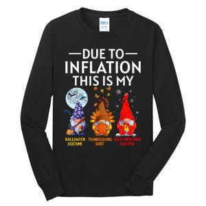 Due To Inflation This Is My Funny Gnomes Halloween Costume Tall Long Sleeve T-Shirt