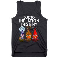 Due To Inflation This Is My Funny Gnomes Halloween Costume Tank Top