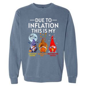 Due To Inflation This Is My Funny Gnomes Halloween Costume Garment-Dyed Sweatshirt