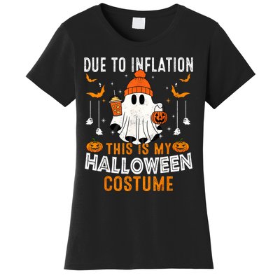 Due To Inflation This Is My Halloween Costume Funny Pumpkins Women's T-Shirt