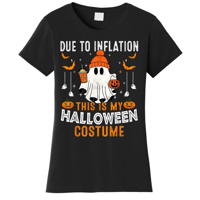 Due To Inflation This Is My Halloween Costume Funny Pumpkins Women's T-Shirt